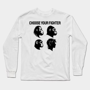 Choose Your Fighter GREAT APES Orangutan Gorilla Chimp Human Long Sleeve T-Shirt